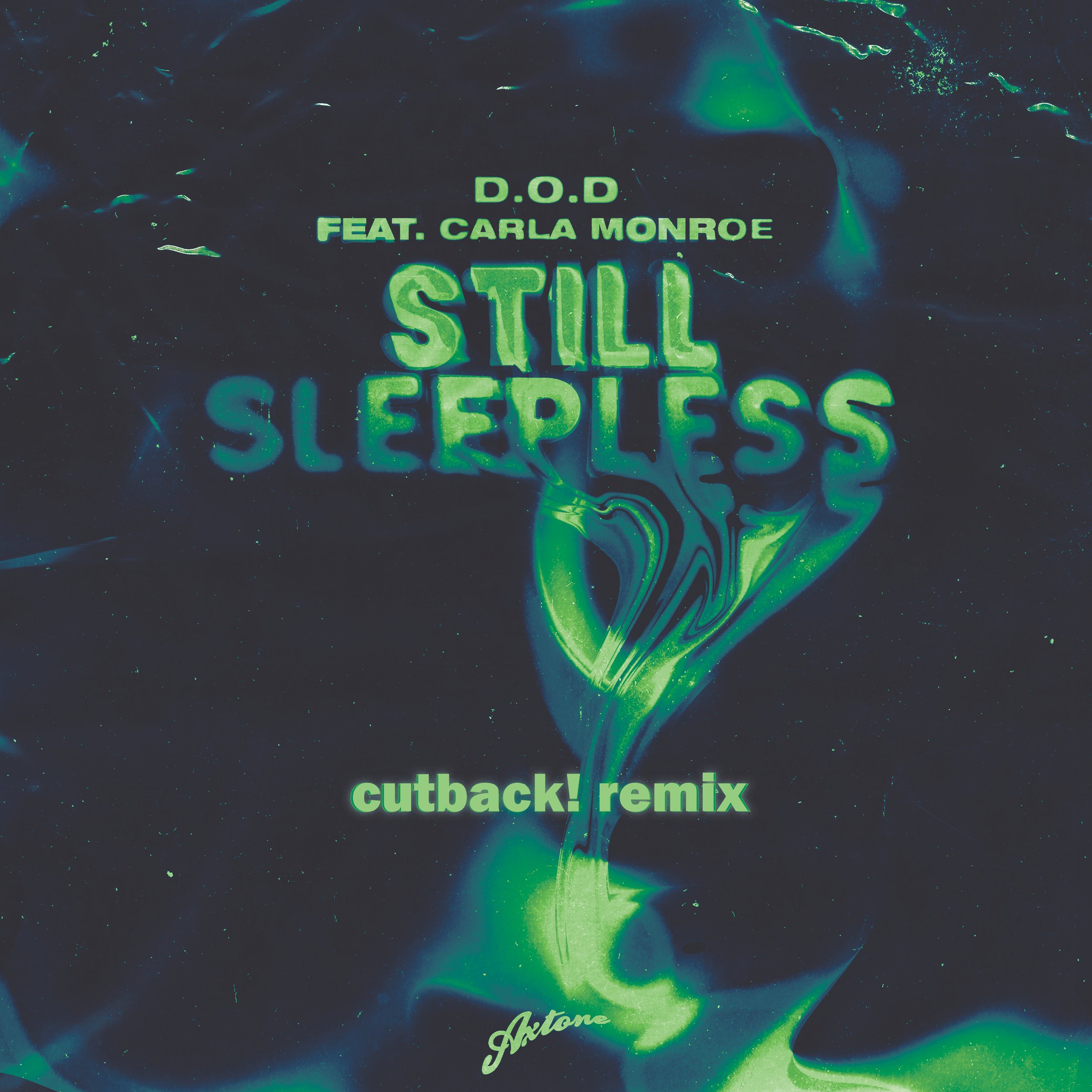 D.O.D ft. Carla Monroe - Still Sleepless (cutback! Remix)