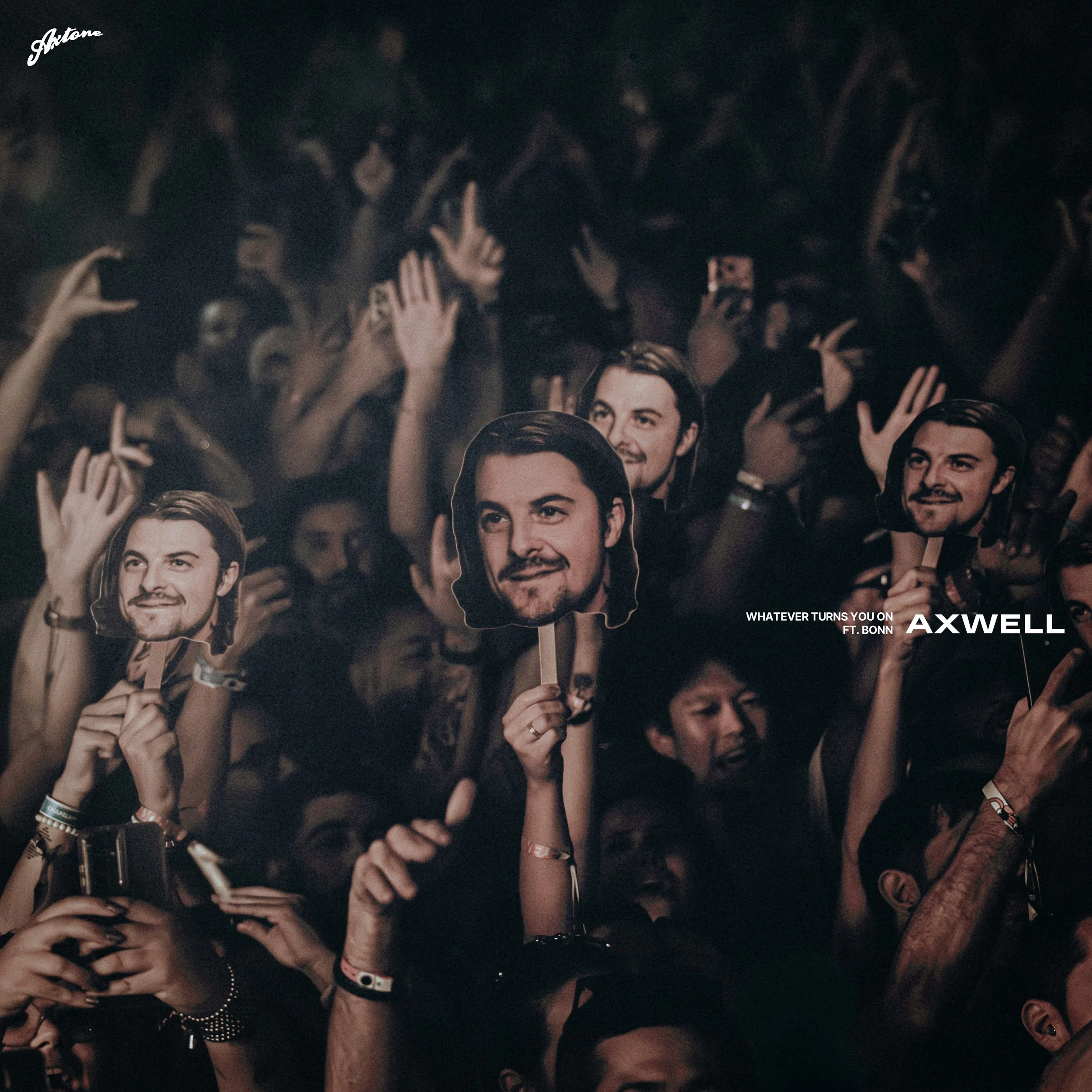 Axwell ft. Bonn - Whatever Turns You On
