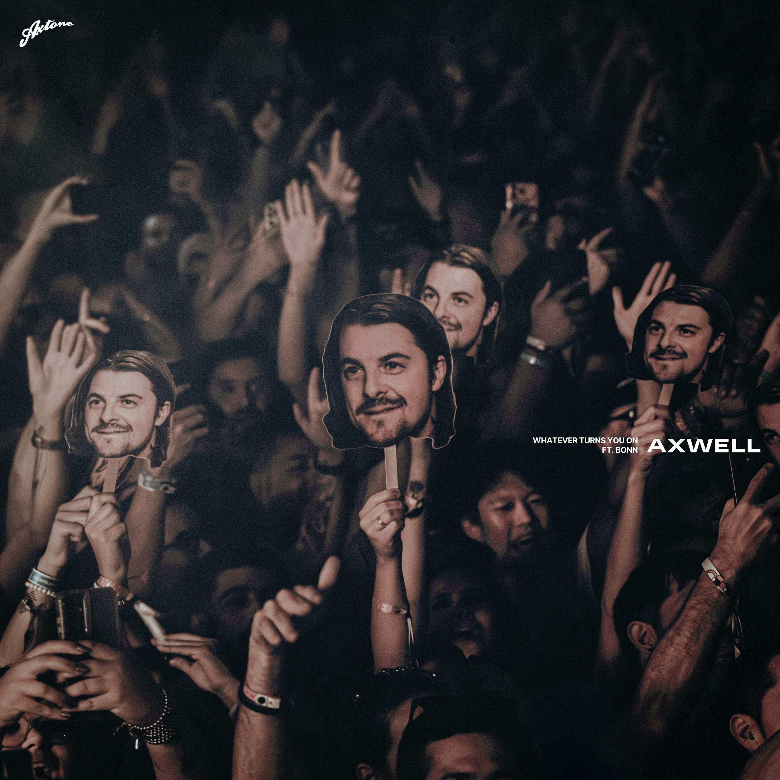 Axwell ft. Bonn - Whatever Turns You On