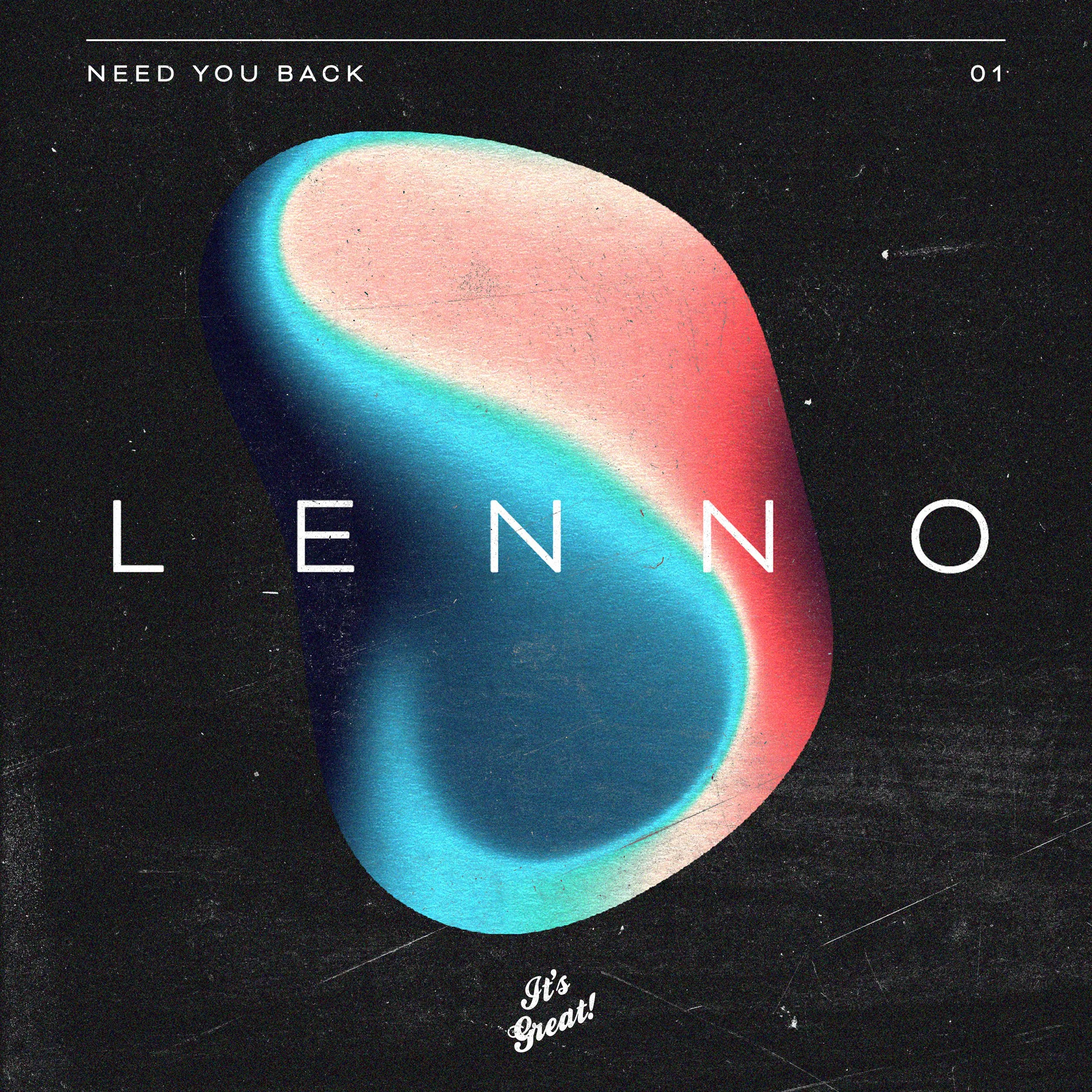 Lenno Need You Back — Axtone