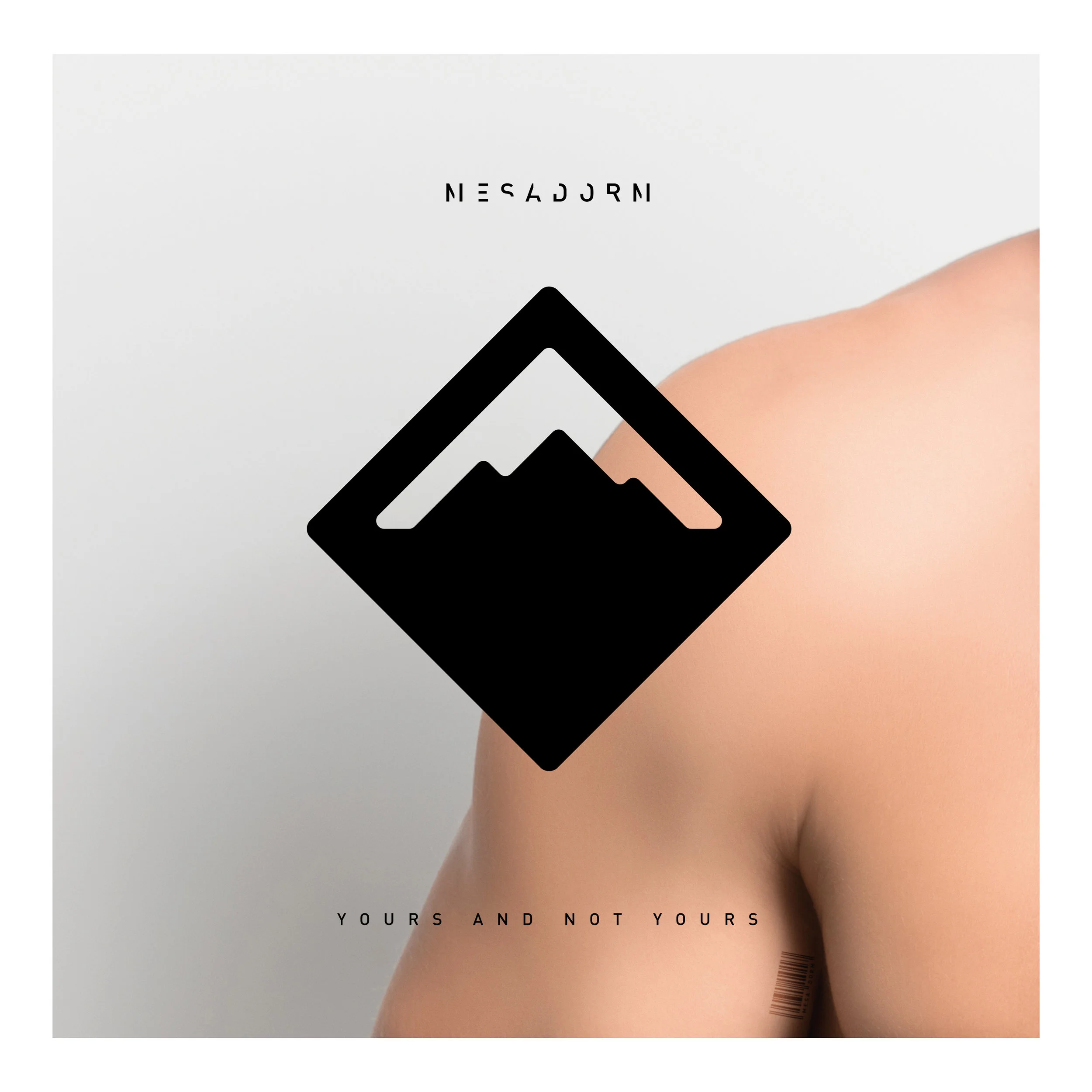 Yours and Not Yours (MP3) - Mesadorm 