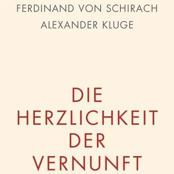 Schirach, Kluge_Die Herzlichkeit der Vernunft_Luchterhand.jpg