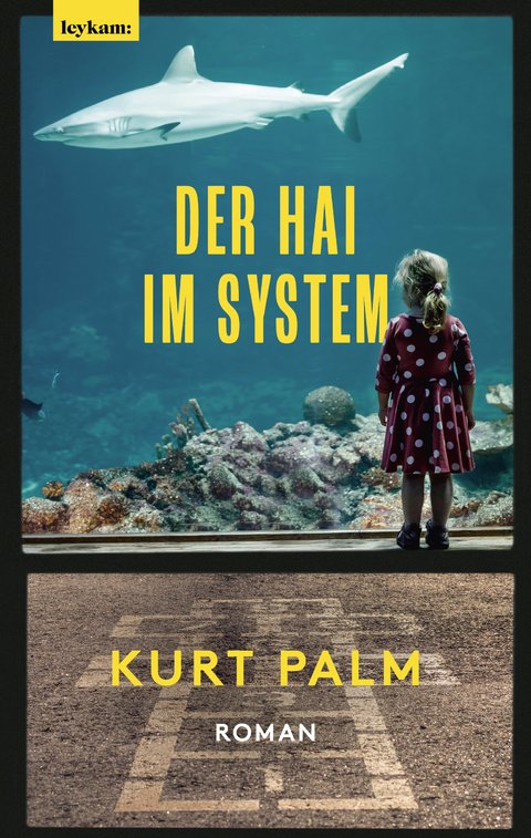 Kurt Palm, Der Hai im System.jpg