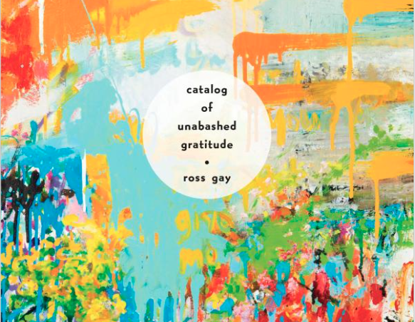 Joy and Pain, Sunshine and Rain: On Teaching/Reading Ross Gay’s Catalog of Unabashed Gratitude by Aimee Nezhukumatathil