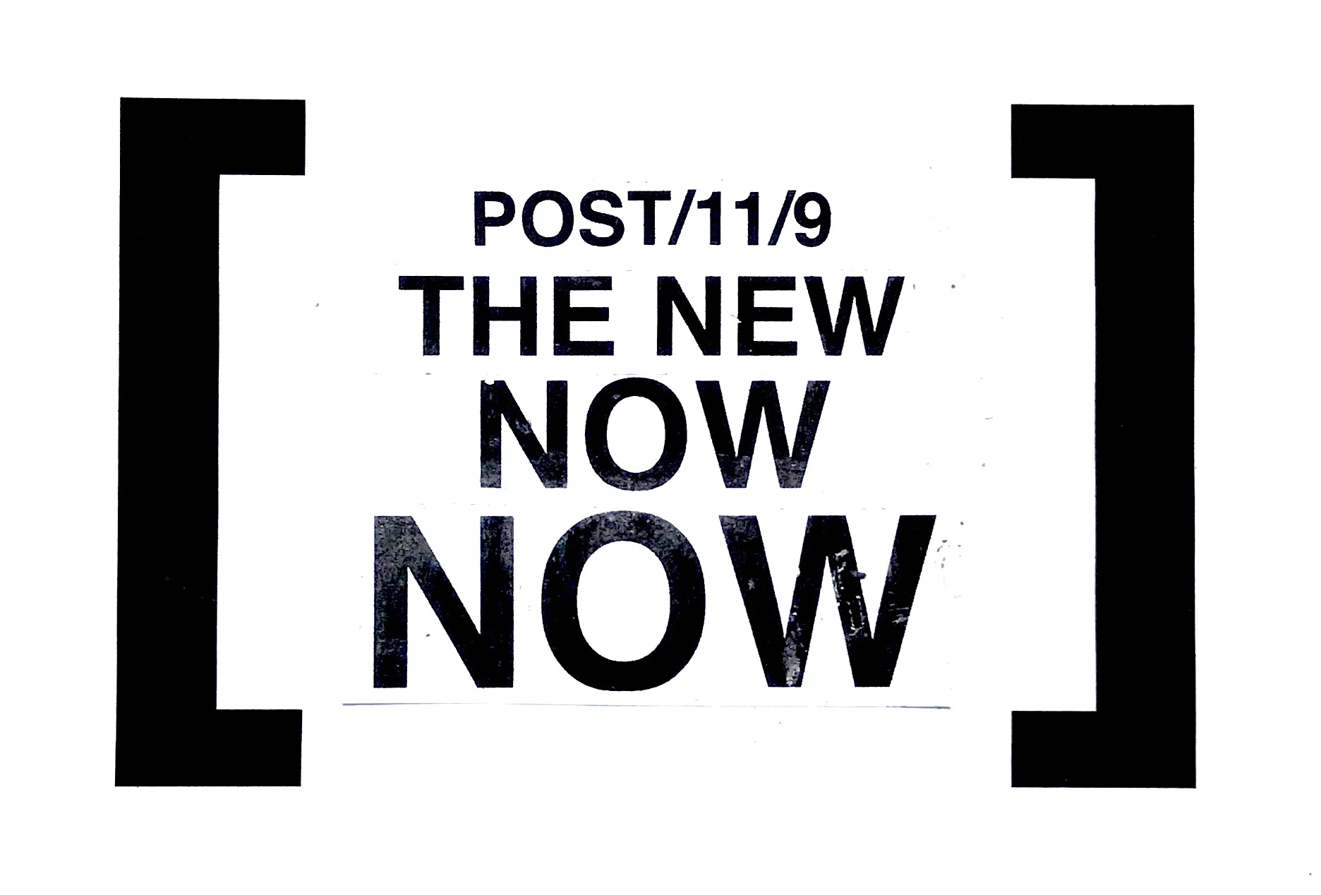 POST/11/9 The New Now NOW