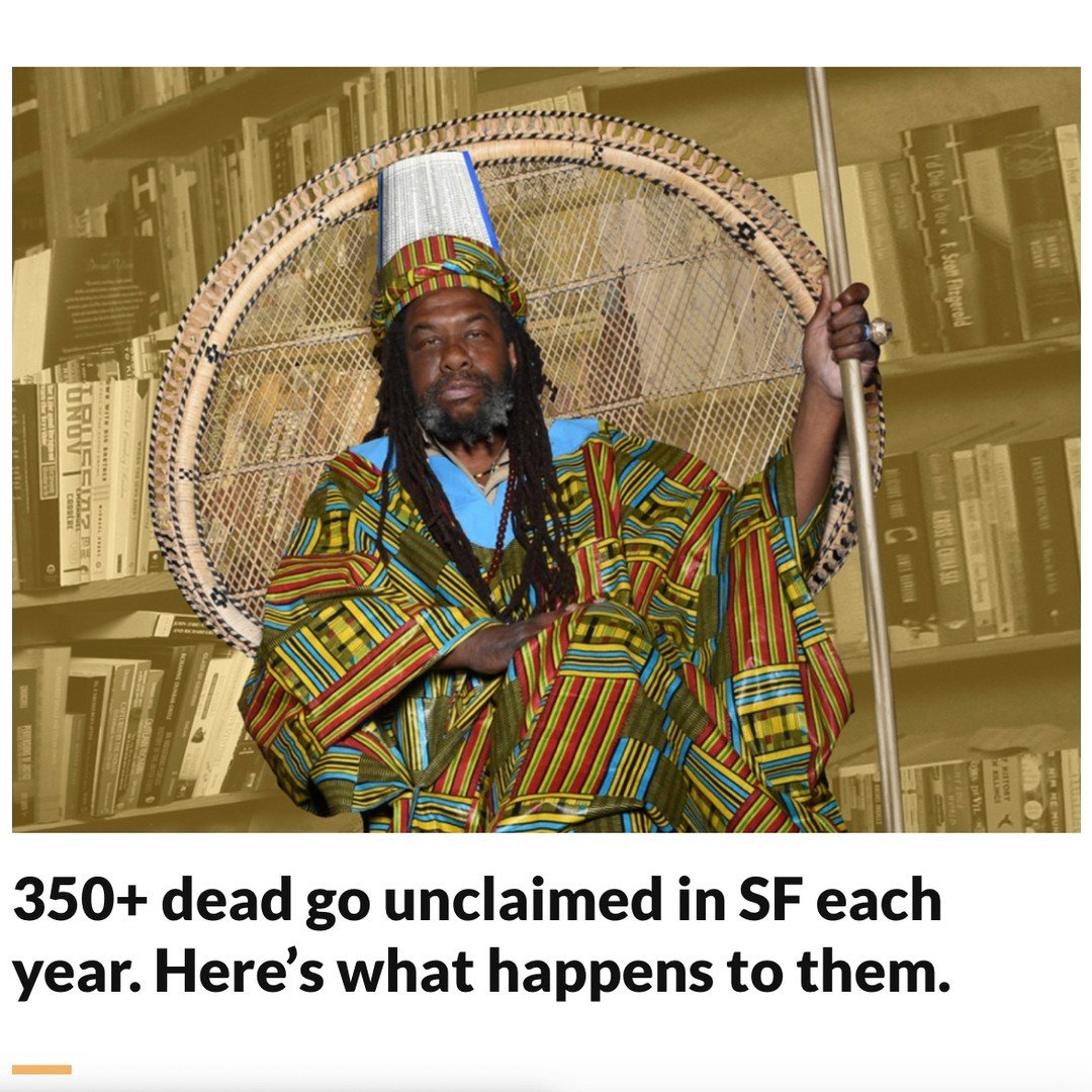 &quot;Each year, hundreds of people die in San Francisco whose next of kin either can&rsquo;t be located, or can&rsquo;t afford the cost of funeral services. In some cases, family members may refuse to claim someone because of estrangement. When this