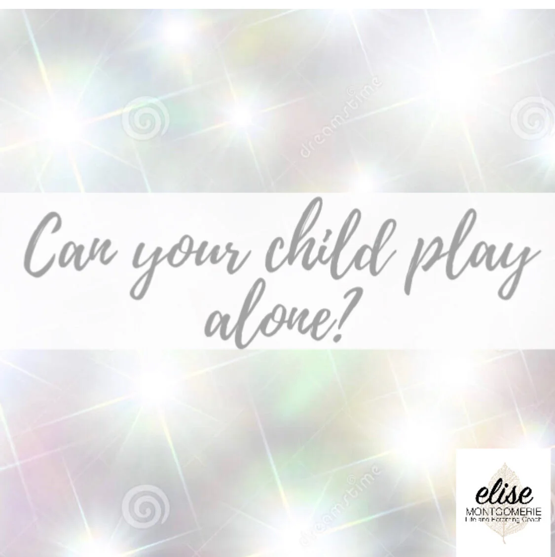 Can your child play alone?
