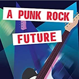 “Bad Reputation” with Jordan Kurella in A Punk Rock Future