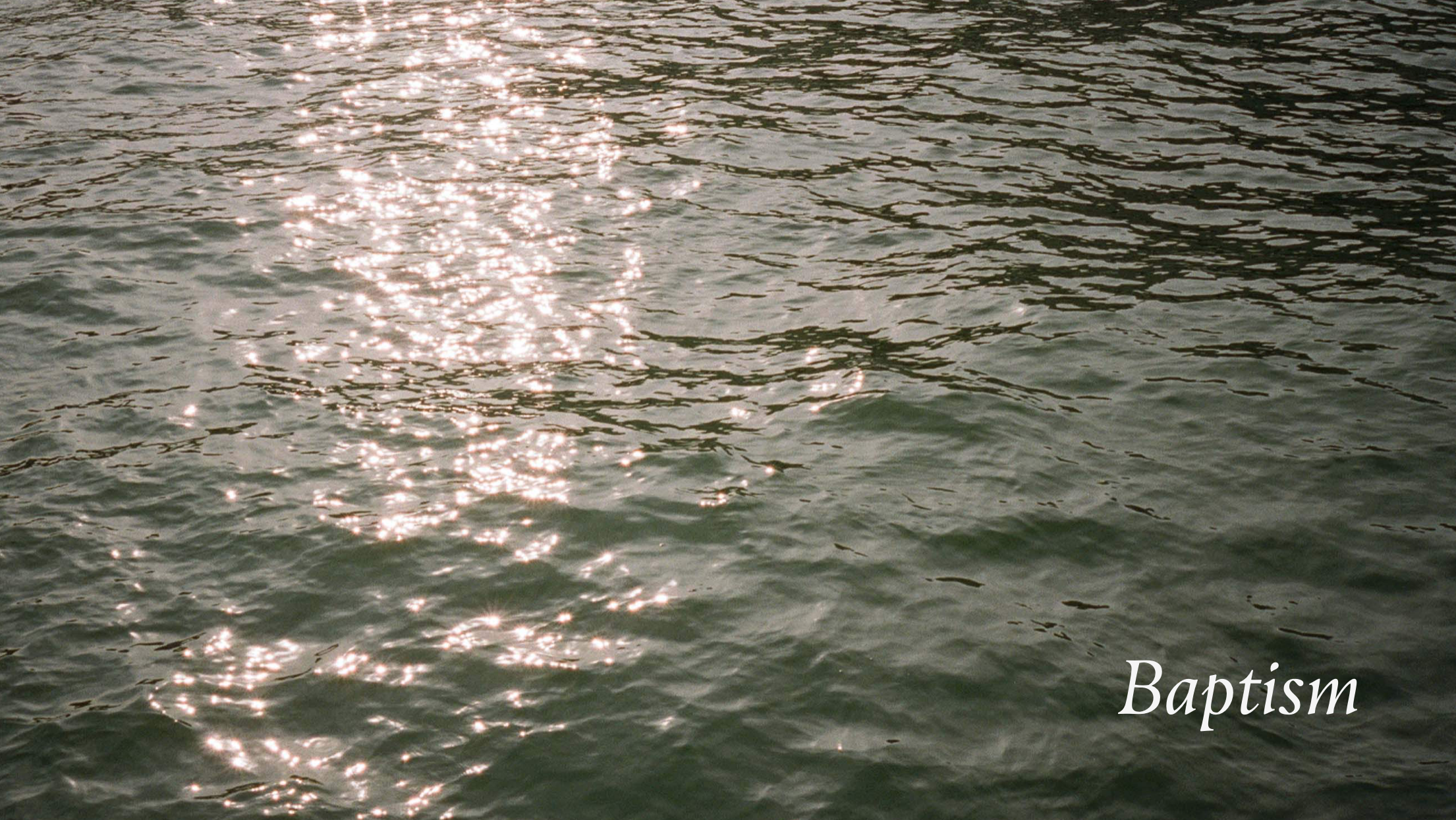 Baptism (Acts 8:26-39)