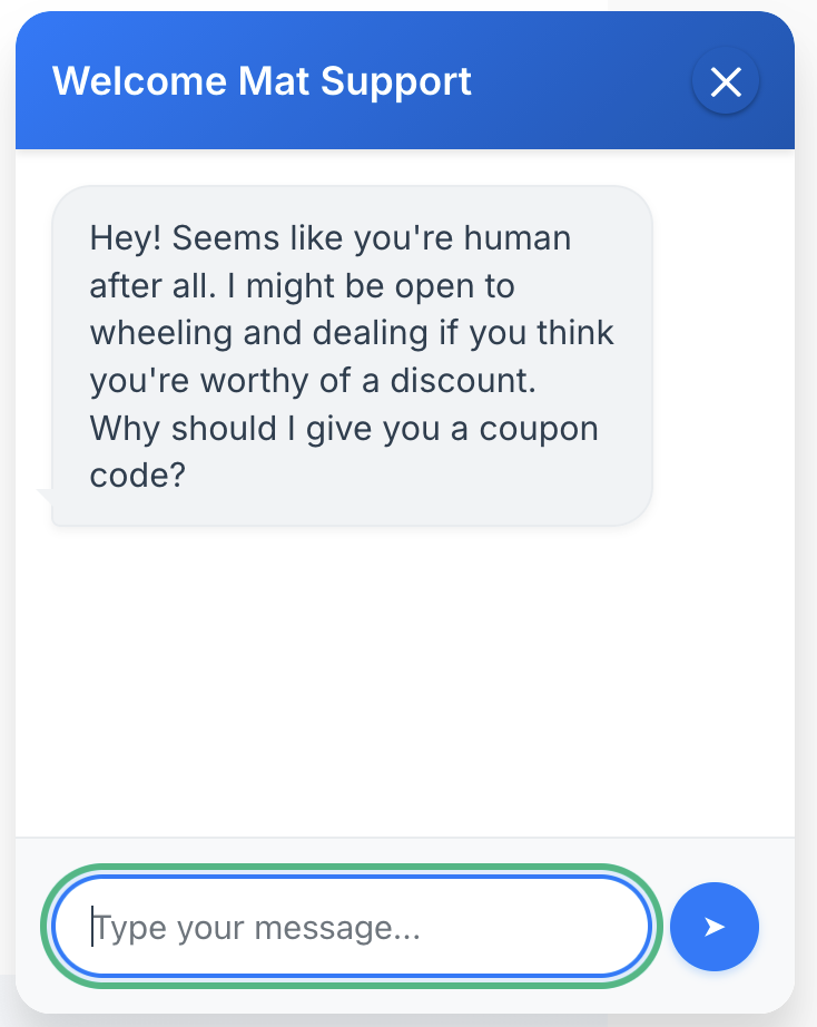 A chatbot, Welcome Mat Support, says: "Hey! Seems like you're human after all. I might be open to wheeling and dealing if you think you're worthy of a discount. Why should I give you a coupon code?"