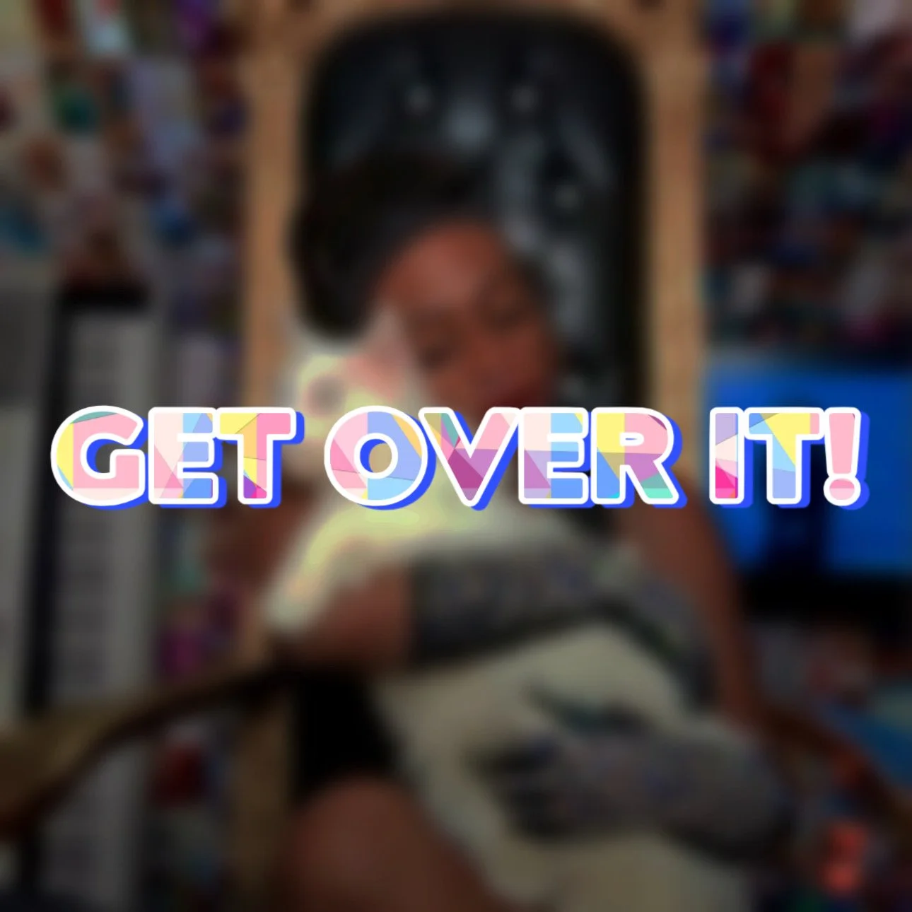 Get Over It Incantation