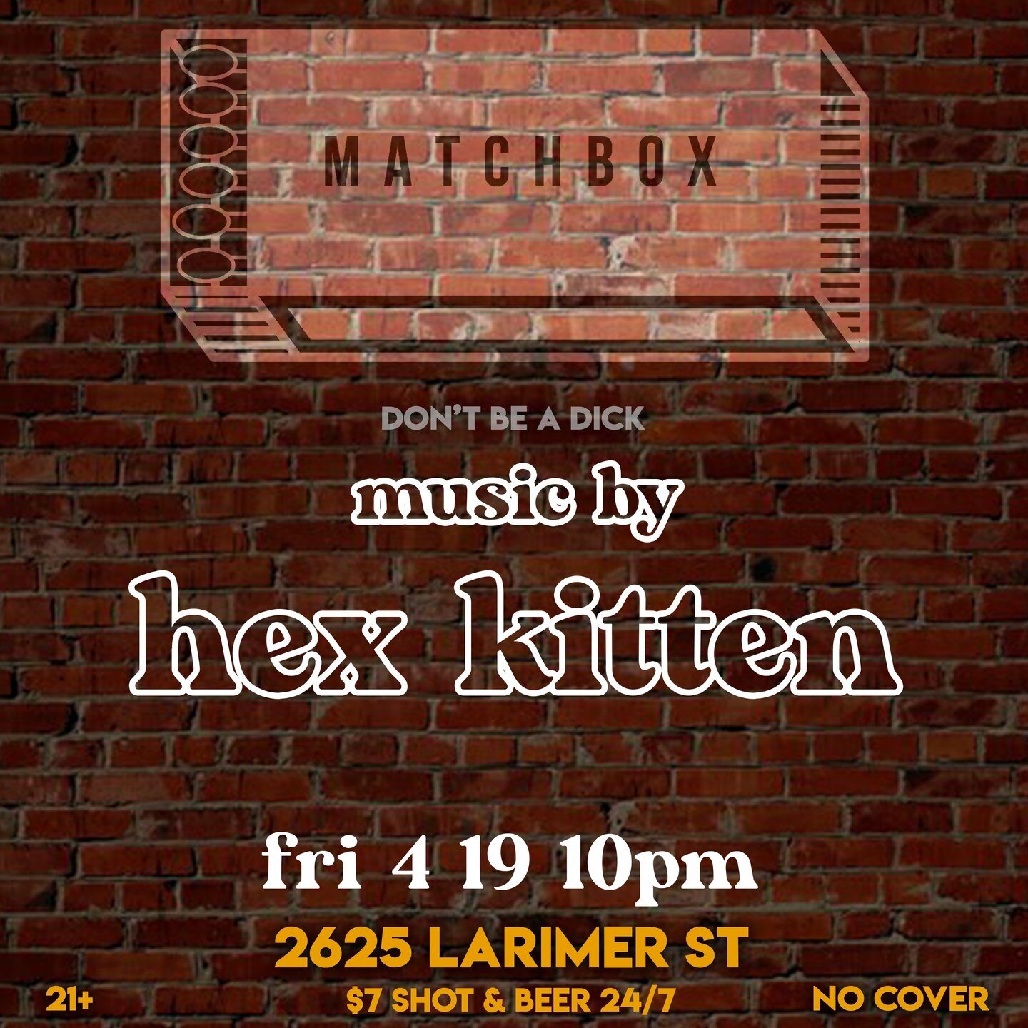 @thehexkitten is blessing @thematchbox 4.19 10pm 

#dontbeadick #matchboxdenver #thematchbox #barsrino #denverdj #denverbars

#denvernightlife #denver #denvercolorado #denvermusic #denverdj #denvermusicscene #denverparty #denverevents #denverclubs #d