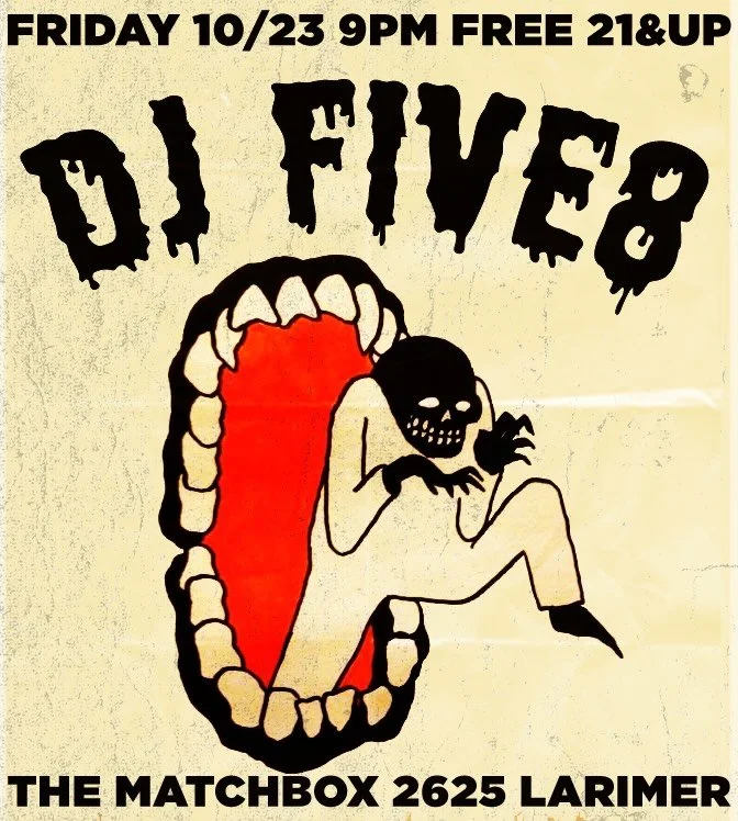Friday night is the time for frights and delights under the Larimer lights! Come out and dance til you drop with @djfive8 at @thematchboxdenver for the low price of free! Also we have a ghoulishly cheap $7 beer and shot combo for you ghastly creature