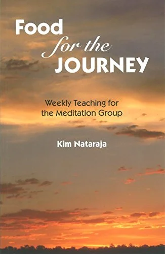 Food for the Journey: Weekly Teaching for the Meditation Group