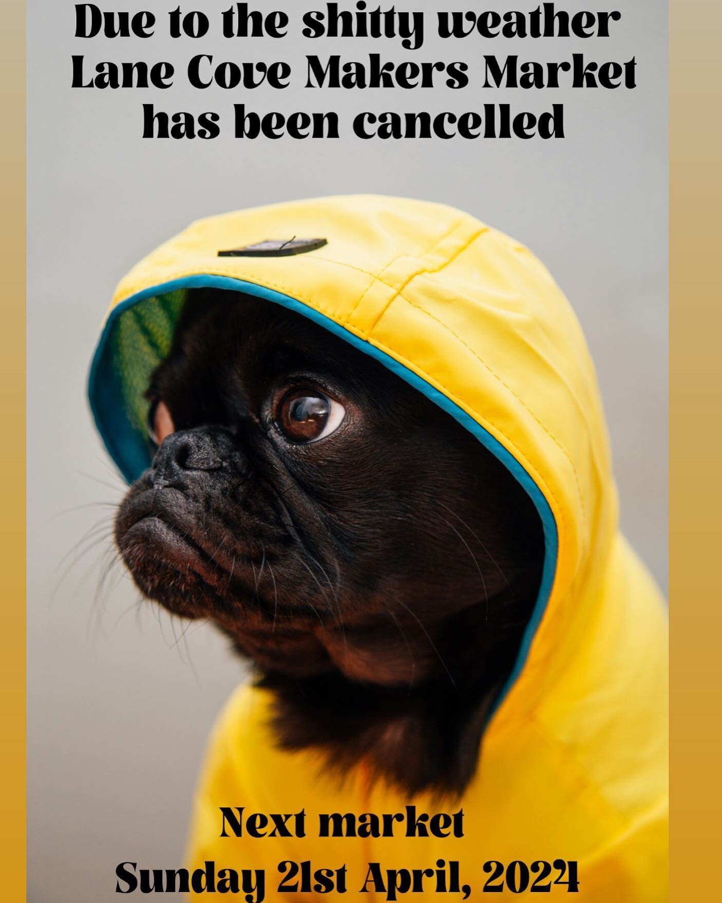 Due to the shitty 🌧️☔️ weather @lanecovemakersmarket has been cancelled today.

Healthy Hound Treats available online www.healthyhound.com.au

#lanecove #lanecovemakersmarket #inthecove #lanecoveliving #willoughby #willoughbyliving 
.
.
#healthyhoun