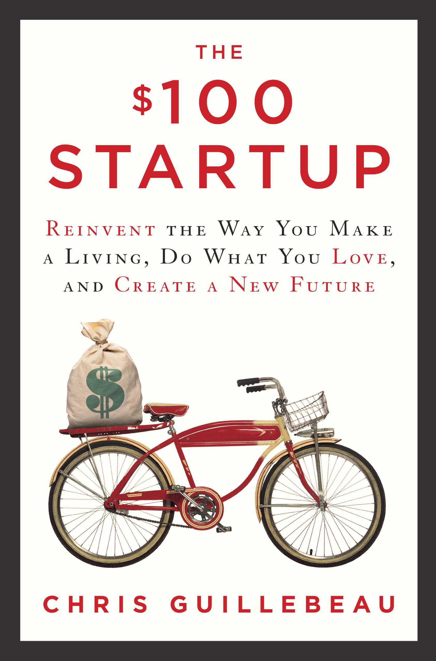 chris-guillebeau-the-100-startup-reinvent-the-way-you-make-a-living-do-what-you-love-and-create-a-new-future-01.jpeg