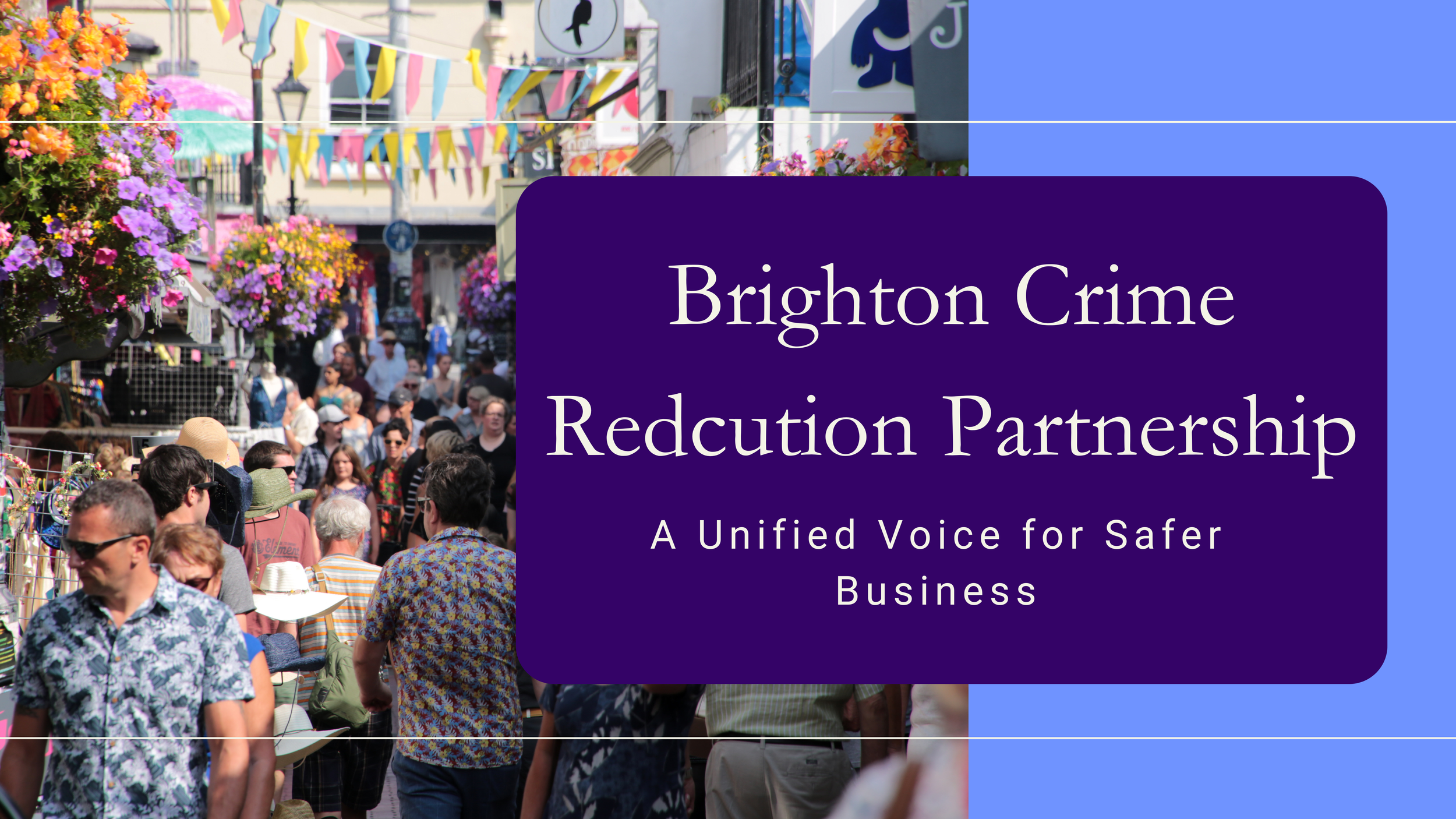 BCRP Awareness Week: A Unified Approach to Tackling Shoplifting and Anti-Social Behaviour in Brighton 
