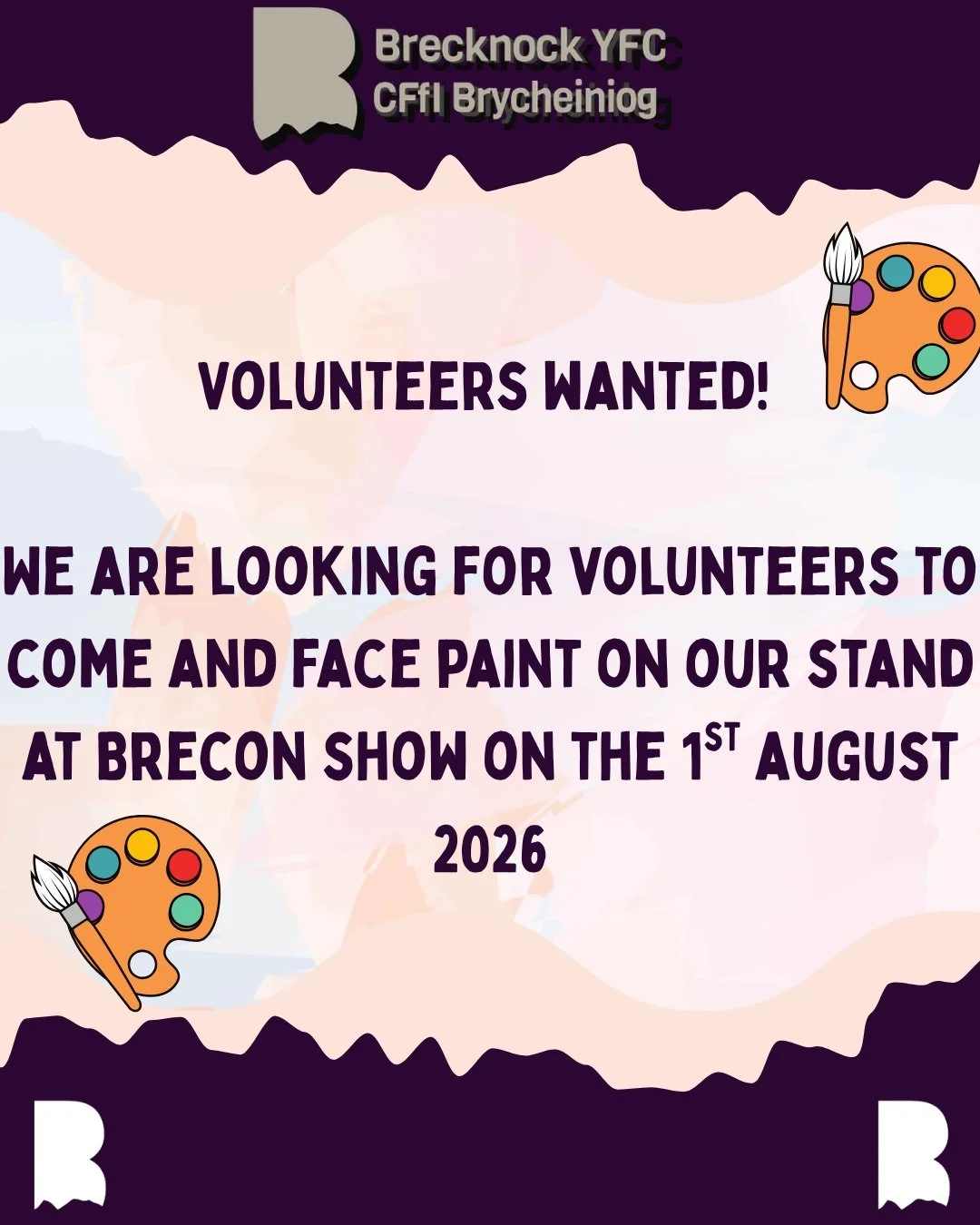 😁Volunteers wanted😁

We are looking for volunteers to come and face paint🖌️🎨 on our stand at Brecon Show on the 1st August 2026. 

We only ask for you to do a few hours either in the morning or the afternoon! 

Please let us know by Tuesday 28th 