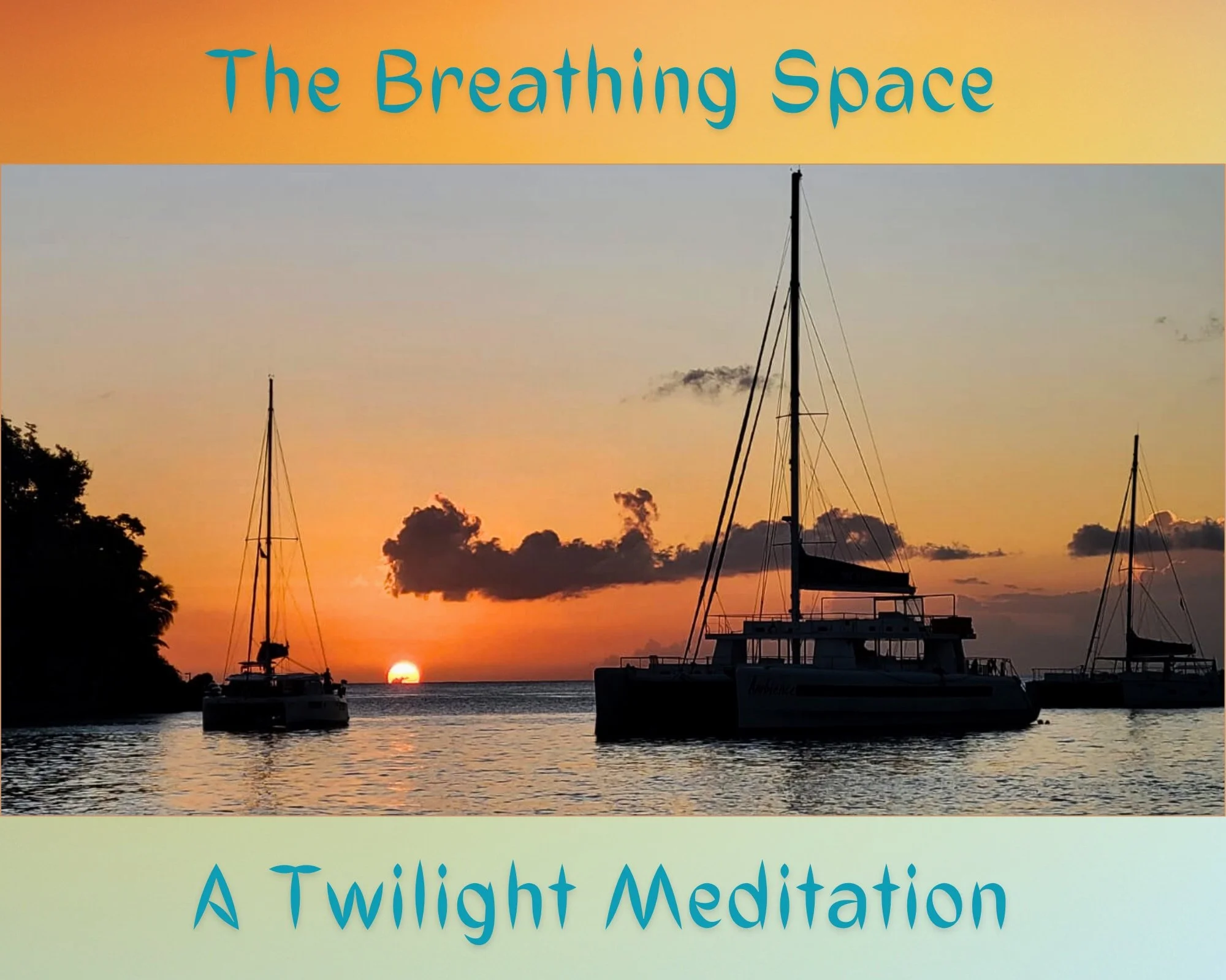 A Twilight Breathing Space Meditation