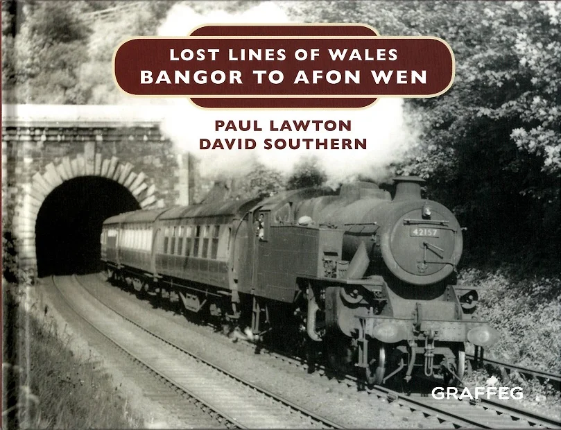 Lost Lines of Wales - Bangor to Afonwen Cover.JPG