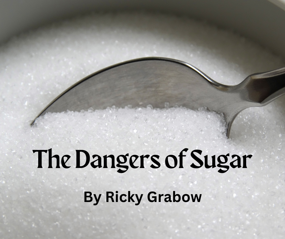 The Dangers of Sugar