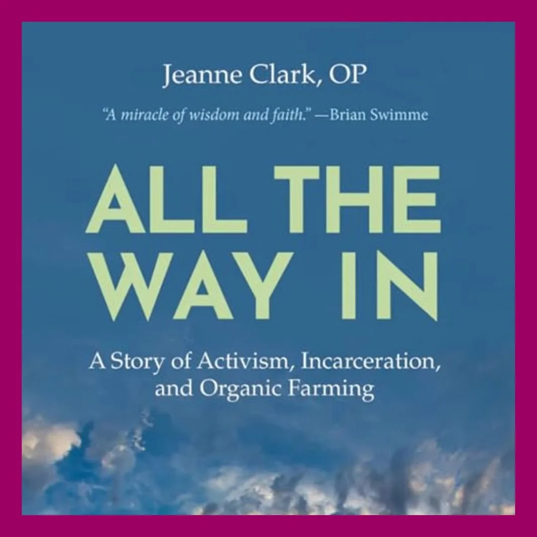 All the Way In: A Story of Activism, Incarceration, & Organic Farming