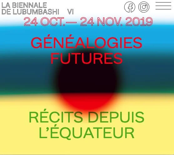La Biennale de Lubumbashi VI: Future Genealogies, Tales From The Equatorial Line