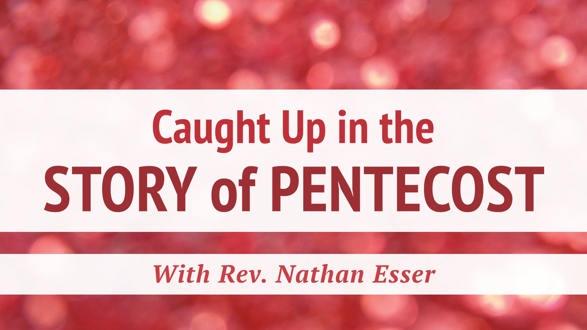CaughtUpInTheStoryOfPentecost.jpg