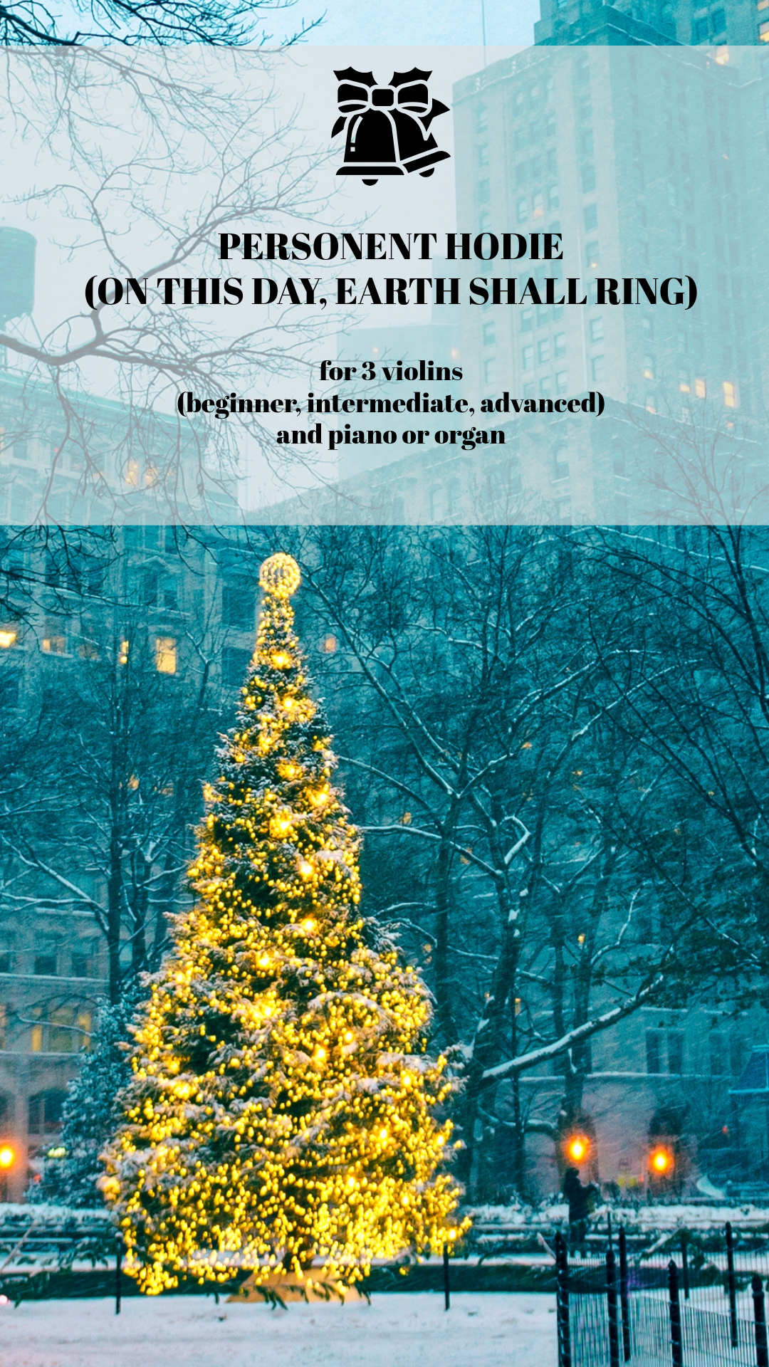 Personent hodie - 3 Violins (Beginner, Intermediate, Advanced) and Piano (PDF)