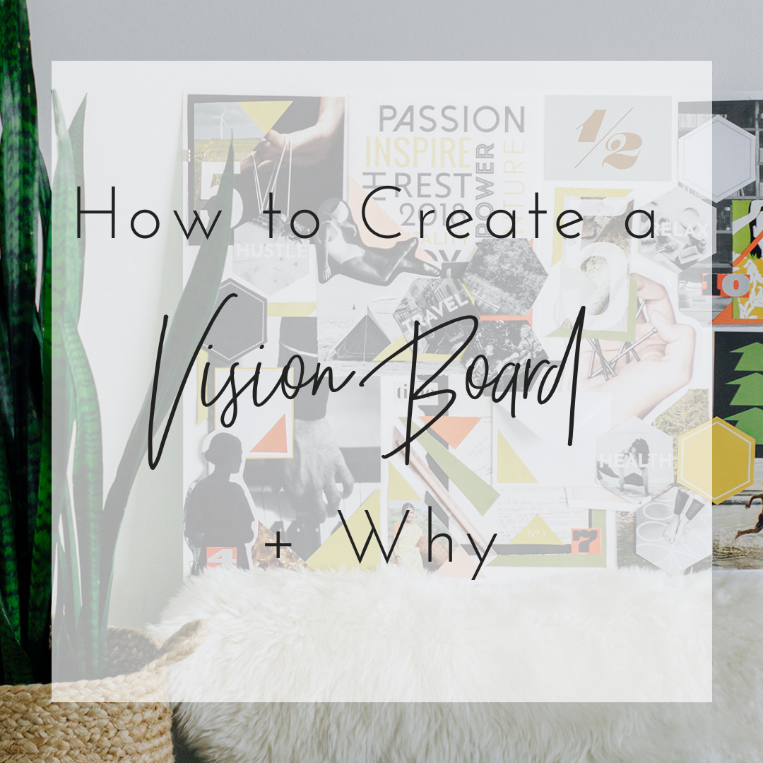 How to Create A Vision Board