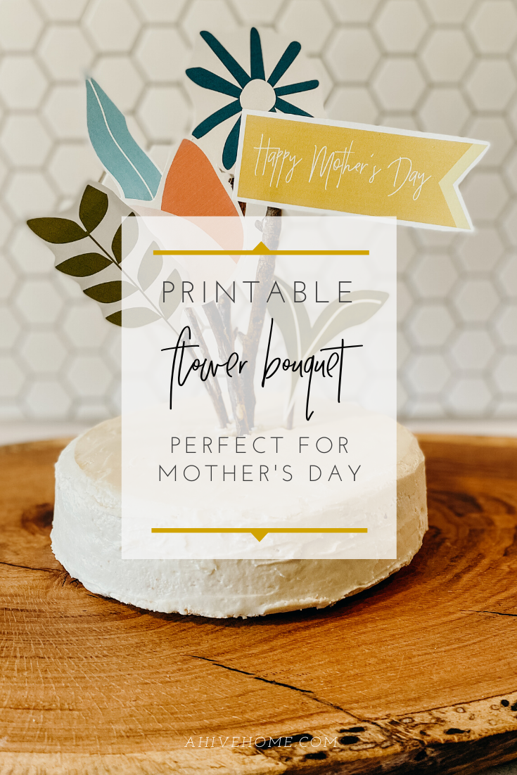 Printable Mother's Day Bouquet — HIVEhome