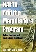 NAFTA And the Maquiladora Program