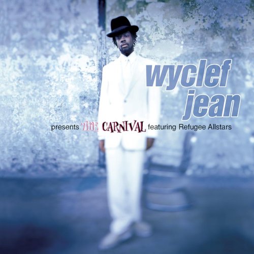 Wyclef Jean "The Carnival" - Executive Producer