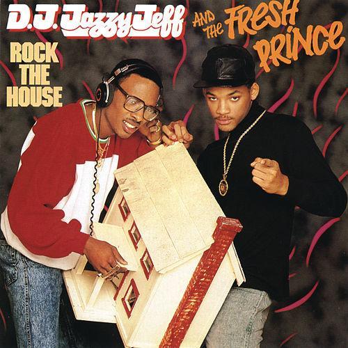 Jazzy Jeff & The Fresh Prince "Rock the House" - Engineer, Mixer