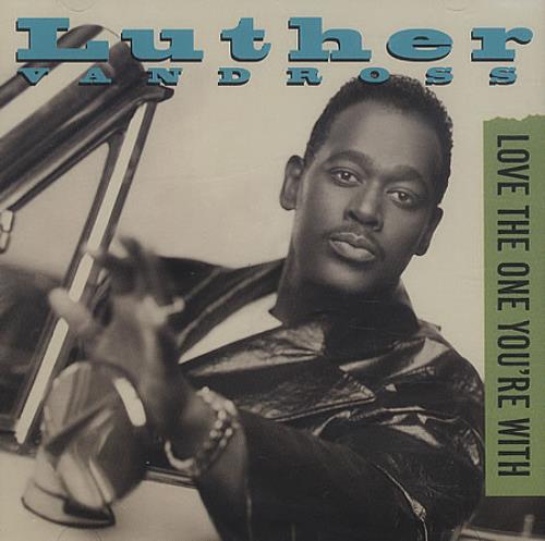 Luther Vandross "Love The One Your With" - Remixer