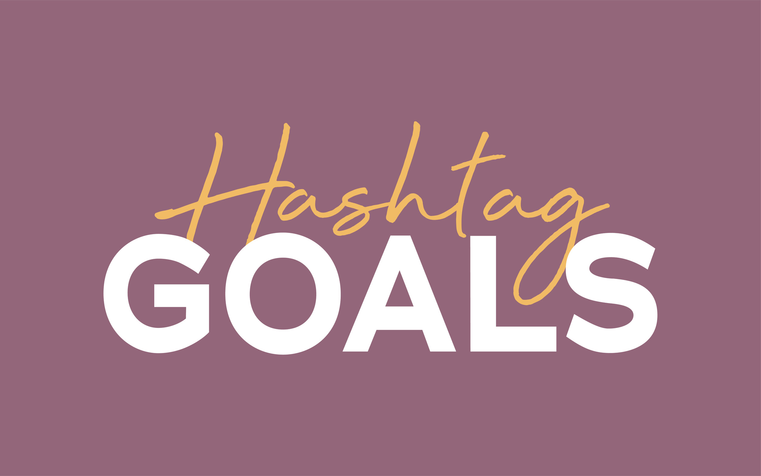 HOW TO HIT YOUR GOAL FOR 2020