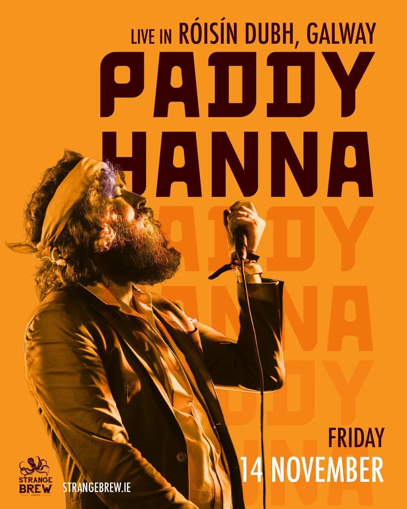 Strange Brew presents 
PADDY HANNA &amp; Lord Ormond
Friday 14 November / Midnight / Free

With a reputation as a theatrical live performer with a commanding voice and irresistible charisma, Paddy Hanna has curated a dazzling display of light, music 