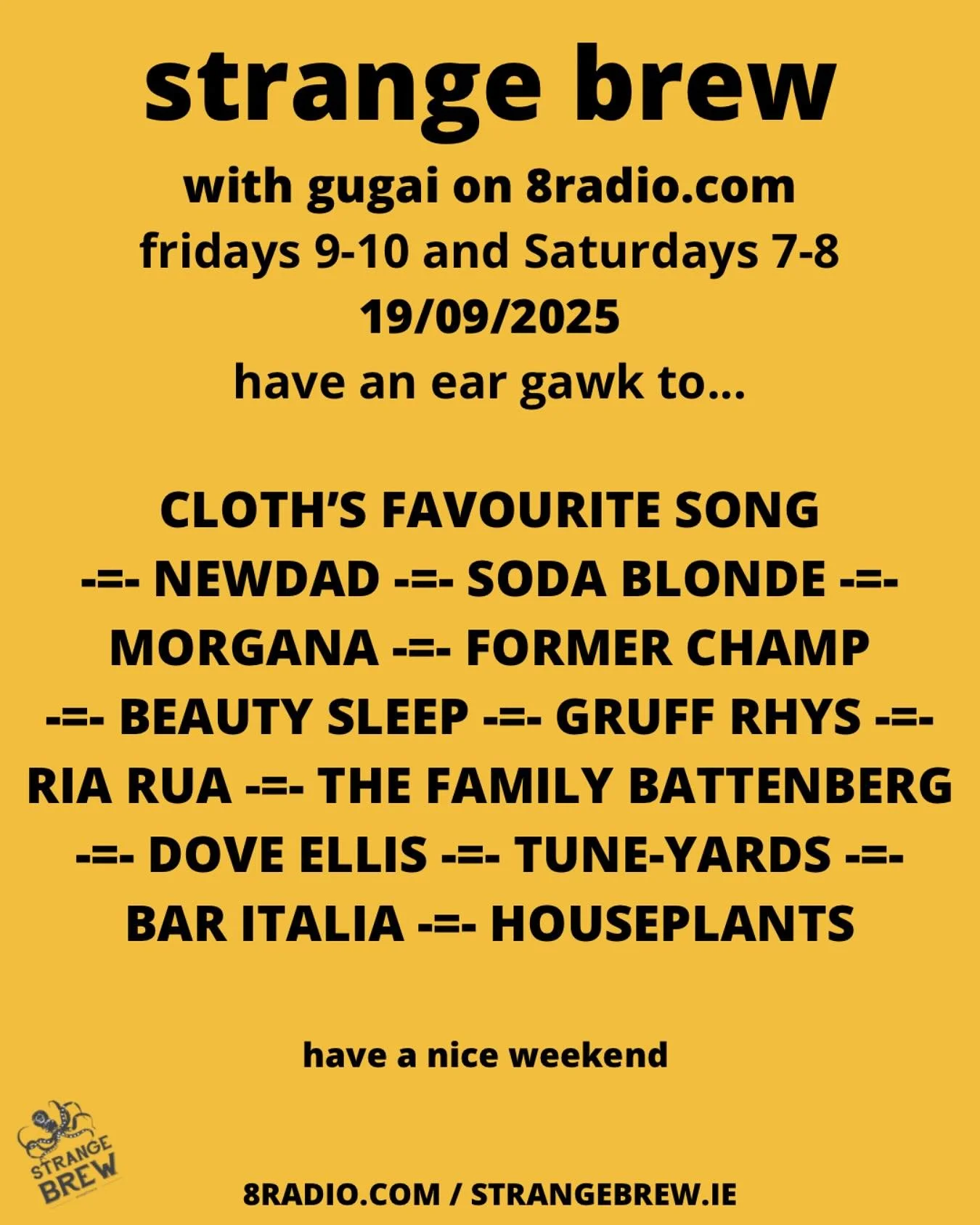 Myself and Paul from Cloth bond over Arthur Russell this week. NewDad&rsquo;s new album is out. So is Former Champ&rsquo;s. Soda Blonde have a live album on the way. HousePlants have a new tour. So much happening, lads. And my Welsh lessons continue 