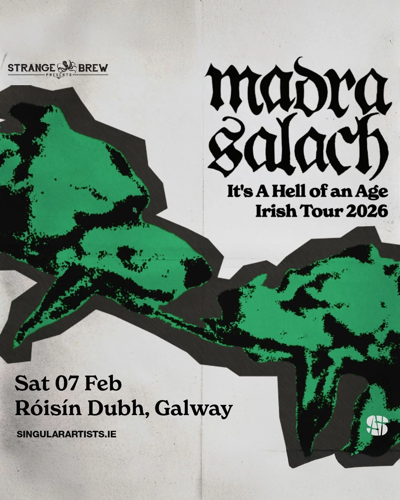 Tickets for Madra Salach at R&oacute;is&iacute;n Dubh are on sale now
