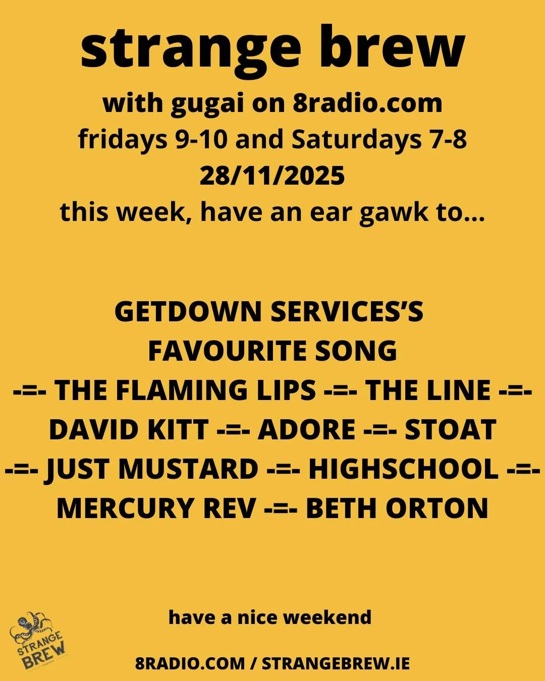 This week, I get to chat to the best lads, Ben &amp; Josh from Getdown Services about all sorts of things, but mostly battered eggs in Groningen &amp; Daft Punk. Also, 90s me exploded when we announced The Flaming Lips &amp; Mercury Rev for the Big T