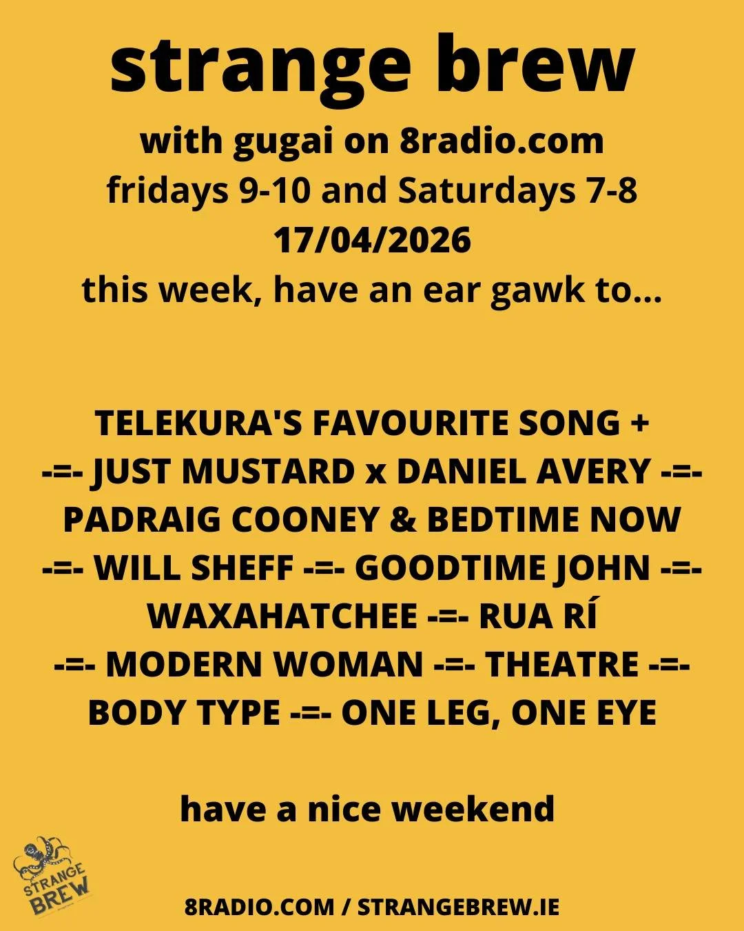 This week - Telekura&rsquo;s BEST INTERVIEW EVER (Takeaway - the R&oacute;is&iacute;n is class)!!!! Check out the Daniel Avery remix of Just Mustard. Will Sheff is back with his second solo album on the way. Goodtime John has a new album, and a new v