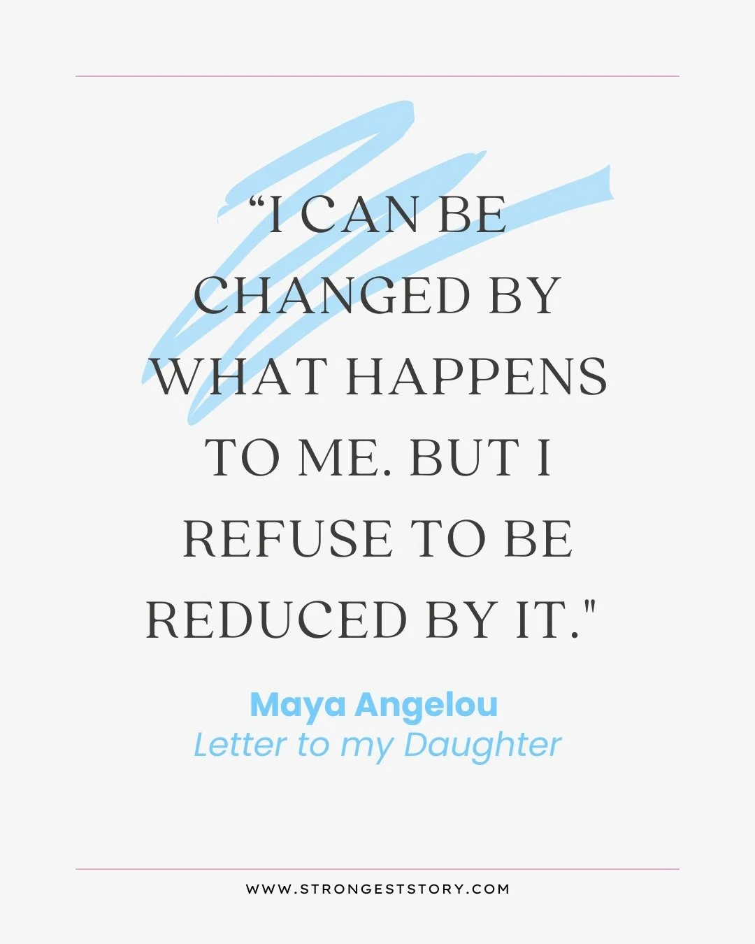 Life will shape you, stretch you, humble you, and sometimes wound you, but it need not make you smaller. 

At Strongest Story, we want to raise girls who do not mistake hardship for identity, who know that what happens to them is never the sum total 