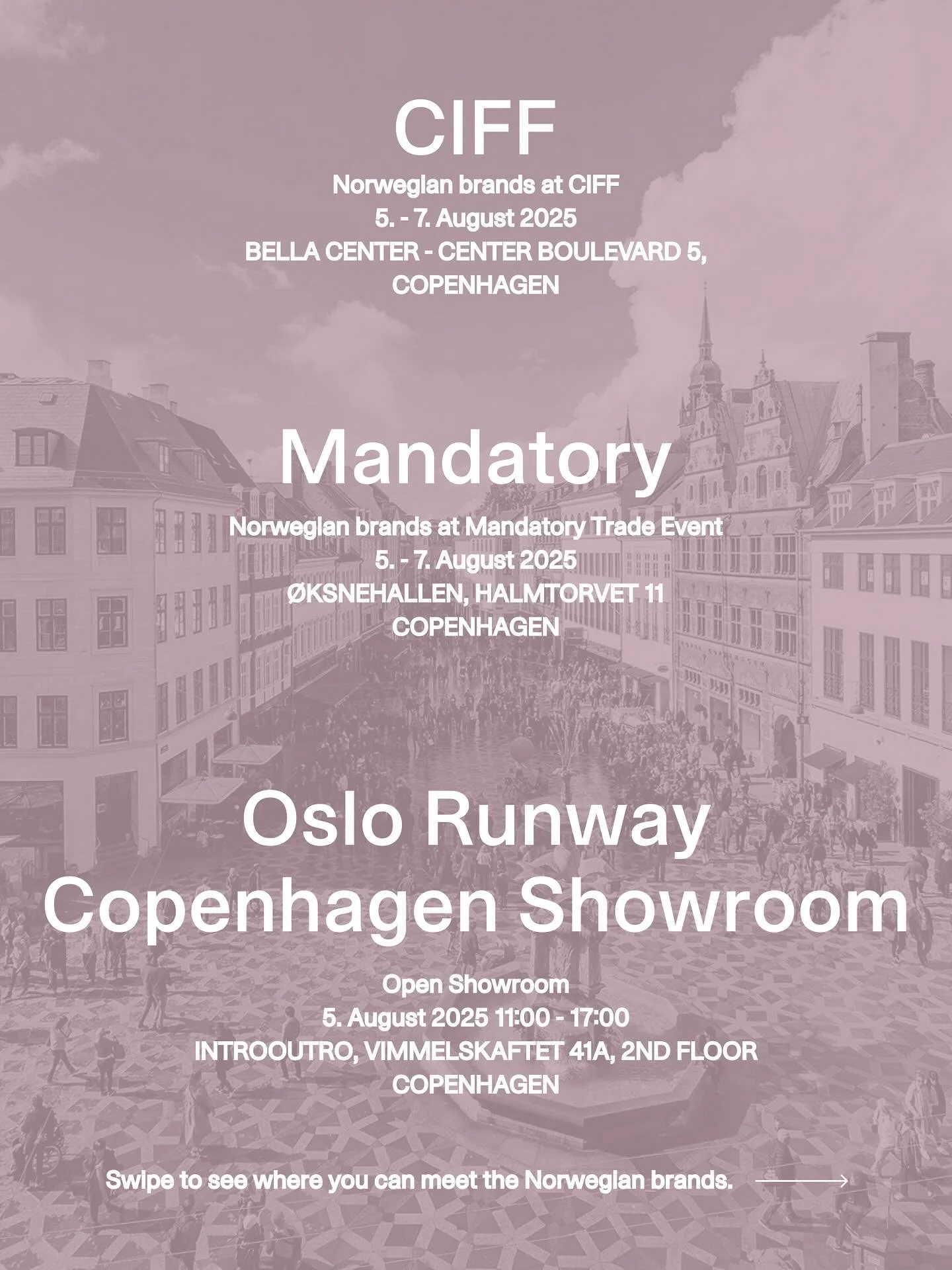 Overview of Norwegian brands at @ciffdk and @mandatorycph 5.-7. August during Copenhagen Fashion Week. 

Meet the Norwegian brands at Oslo Runway Copenhagen Showroom 5th of August.

Swipe to see where you can meet the brands &mdash;&gt;