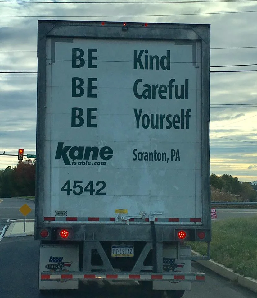 Be kind Be careful Be yourself