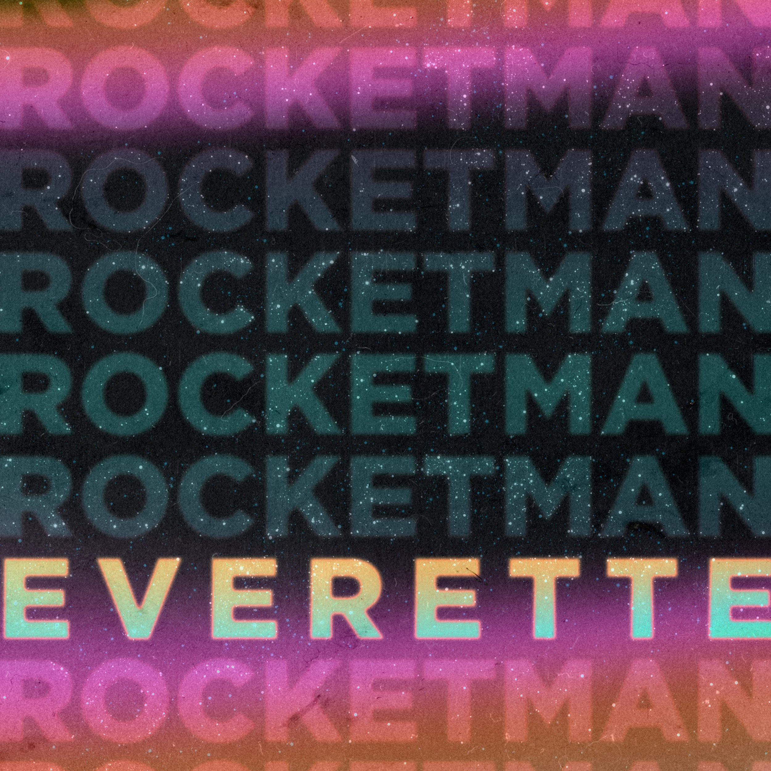 EVERETTE - Rocketman