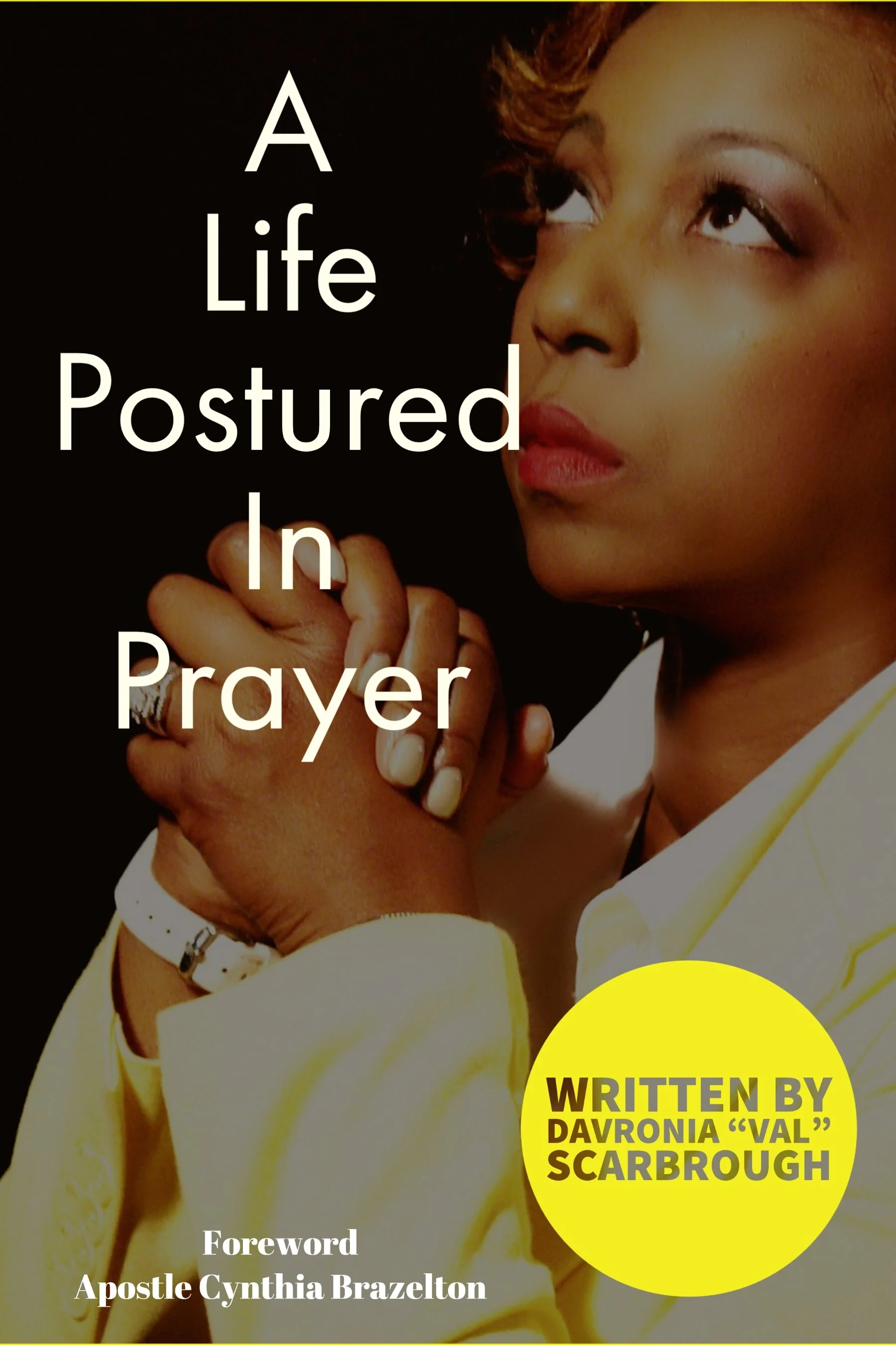 A Life Postured In Prayer Front Cover.jpg