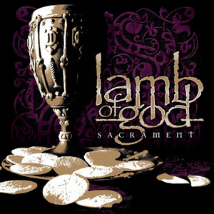 Lamb of God - Sacrament.jpeg