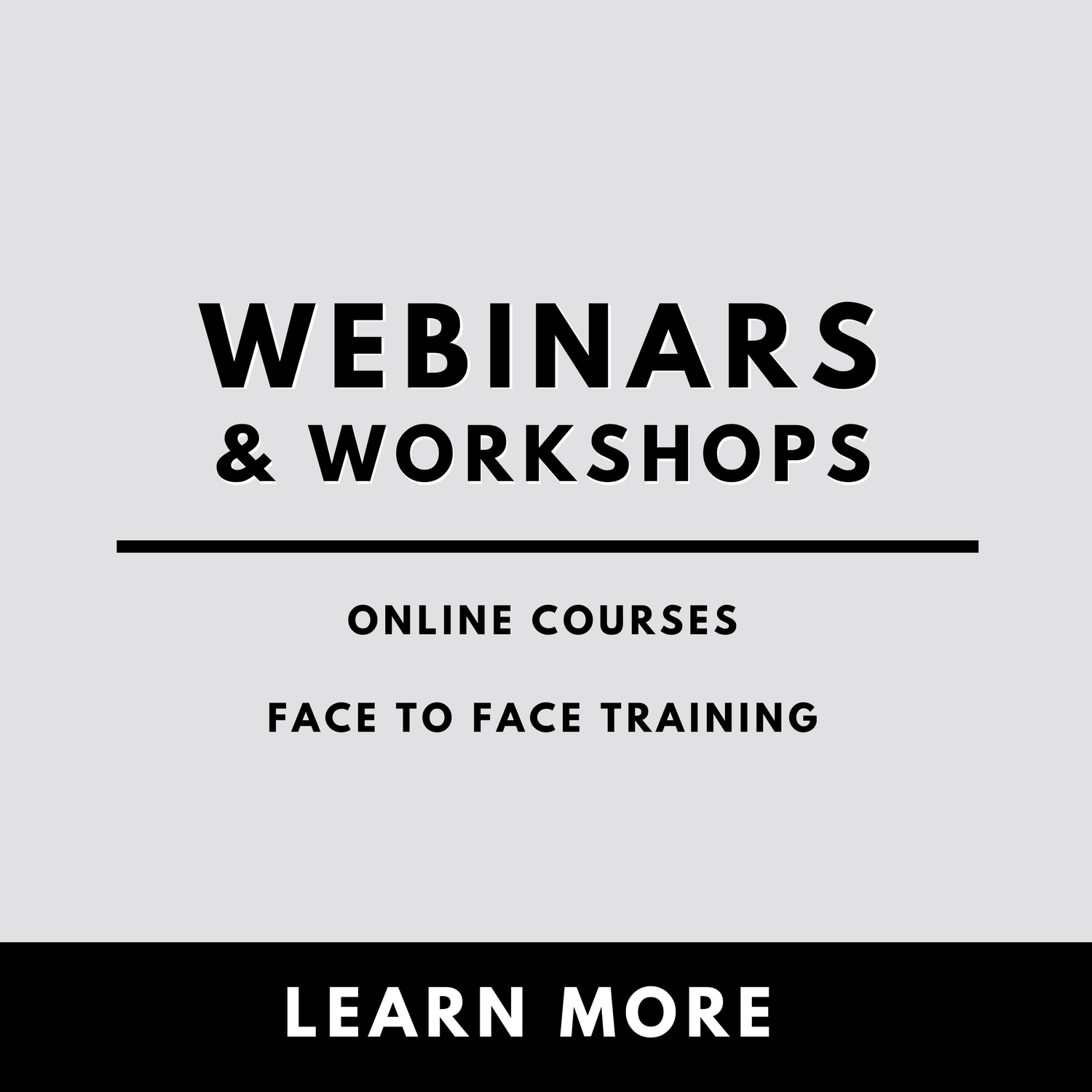Copy of Webinars & Workshops