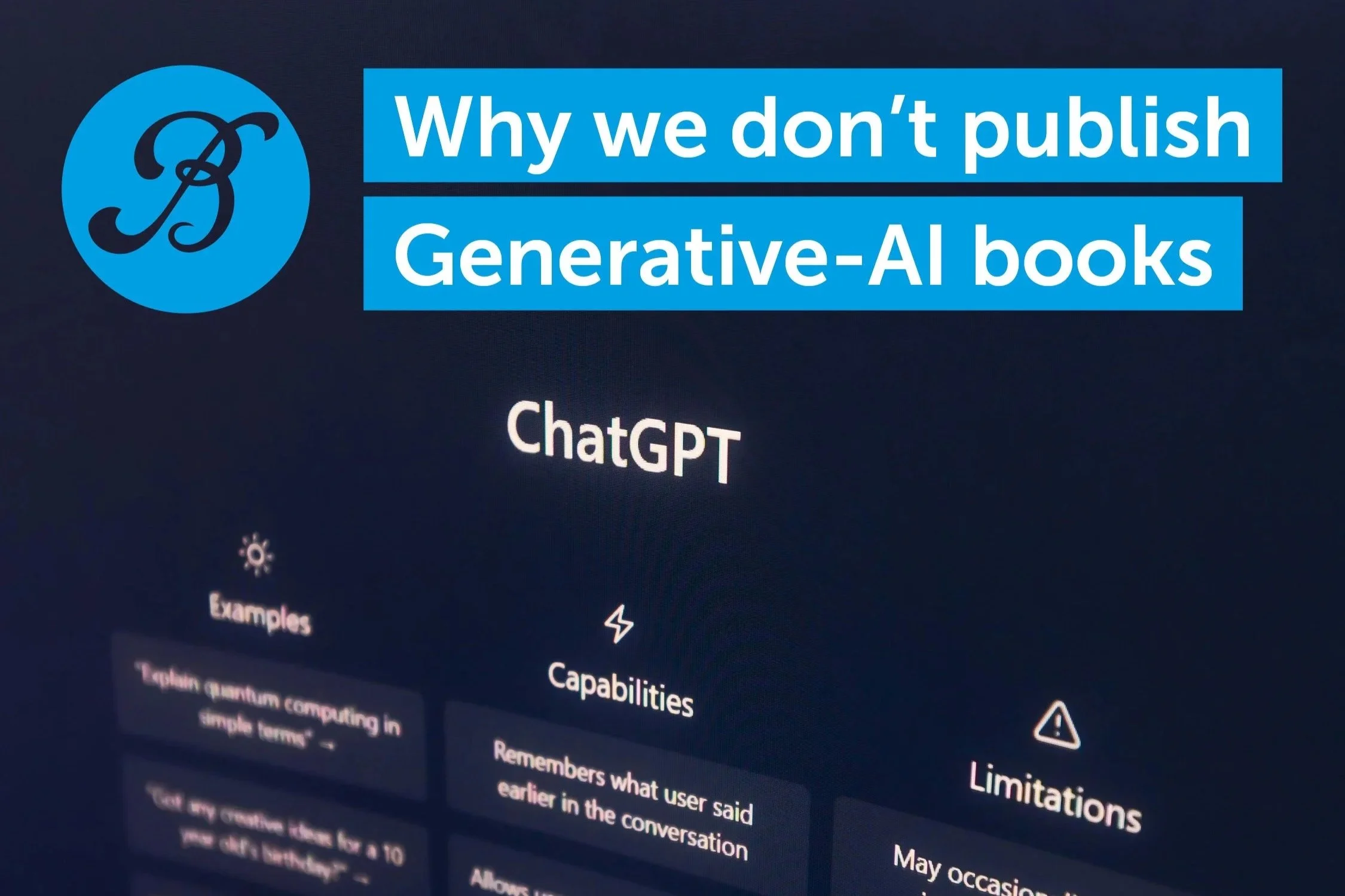 Why Bristol Books don't publish Generative-AI books