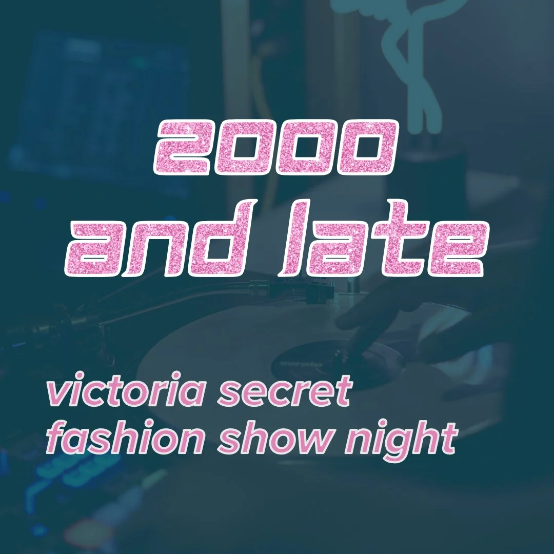2000 and Late - Victoria Secret night